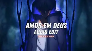 amor em deus (brazilian phonk) - nxvamane [edit audio]