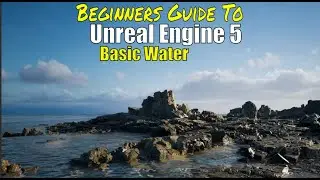 Unreal Engine 5 Beginner Tutorial - How To Water!