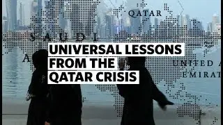 Universal Lessons from the Qatar Crisis