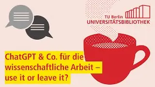 ChatGPT & Co. für die wissenschaftliche Arbeit – use it or leave it? - Coffee Lecture