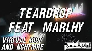 TEARDROP (feat. Marlhy) - Virtual Riot & NGHTMRE (JAMURAI VISUALIZER)