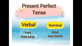 Present Perfect Tense tugas mata kuliah B.Inggris