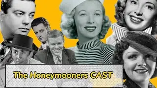 The Honeymooners ( 1955 ) Tv Show Cast How Each Died