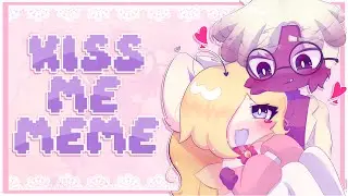 ❤︎₊ ⊹ KISS ME! // ANIMATION MEME // REMAKE ⊹ ₊ ❤︎