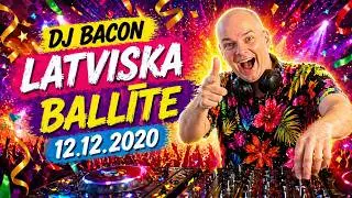 Latviska ballīte 12.12.2020 (Mixed By Dj Bacon) [2020]