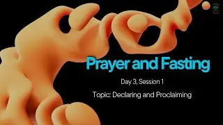 Prayers of declaring and proclaiming
