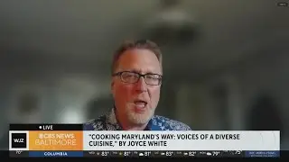 “Cooking Maryland’s Way,” a celebration of the origins of Maryland food