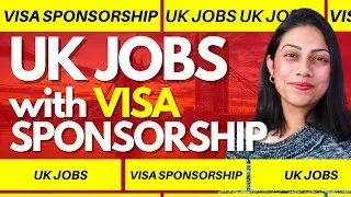 [NEW] Jobs in UK with Visa Sponsorship 🇬🇧 | UK Companies offering Visa Sponsorship