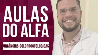 URGÊNCIAS COLOPROCTOLÓGICAS - Dr. Edson Izidorio