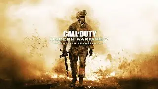 Call of Duty Modern Warfare 2 Campaign Remastered прохождение