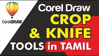 How to use Crop and Knife  tool - Corel Draw in Tamil Tutorial / Soff Tutor | Soft Tutor