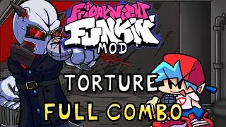 [MOD] Friday Night Funkin' - Torture - HARD - Full Combo