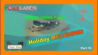 MONEY GRINDING! (PUBLIC) for The Holiday Meltdown, part 16!