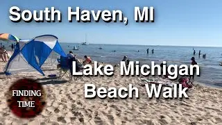 Lake Michigan Beach Walking Tour - South Haven, MI