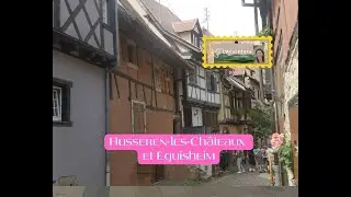Eguisheim et Husseren-les-Châteaux