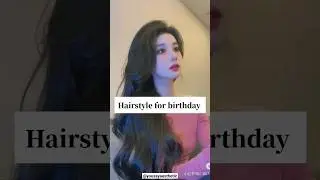 Hairstyles for birthday #shorts #short #shortvideo #shortsvideo #hairstyle #hairstyles
