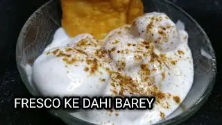 Fresco ke dahi barey #meethedahibarey #frescodahibadey