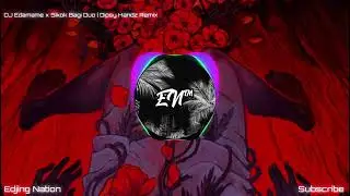 DJ Edamame x Sikok Bagi Duo | Dipsy Handz Remix