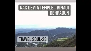 kimadi Nag devta temple - Old  Mussoorie Route-