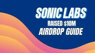 SONIC LABS AIRDROP GUIDE | CONFIRMED AIRDROP