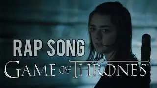 GAME OF THRONES RAP SONG 