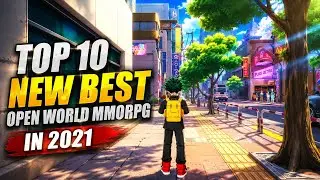 TOP 10 NEW OPEN WORLD MMORPG FOR ANDROID/IOS IN 2021