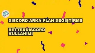DISCORD ARKA PLAN DEĞİŞTİRME! GÜNCEL 2022