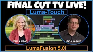 LumaFusion 5.0 LIVE! With Terri & Chris - Final Cut TV