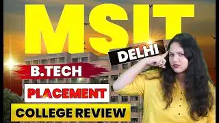 MSIT Delhi BTech CSE Honest Review 😱  | Best IPU College for CSE? 🤔 | Placement & Package | Cutoff