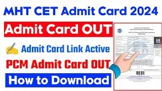 MHT CET Admit Card 2024 ? How to Download MHT CET Admit Card 2024 ? MHT CET PCM Admit Card 2024 Link