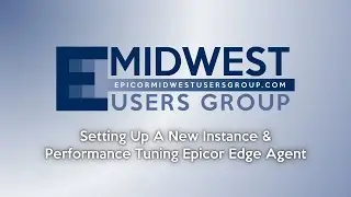 EMUG 7/19/24: Setting Up a New Kinetic Instance: Performance Tuning & Edge Agent Setup