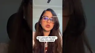DU LLB 2023 | CUET PG 2023 Final Syllabus