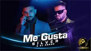SILVER & DJ OSKAR - ME GUSTA, 2020 / Силвър и Dj Оскар - Me Gusta, 2020