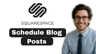 How to schedule blog posts Squarespace 7.0  (full guide)
