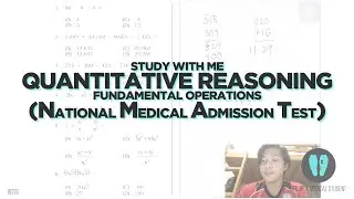 Study With Me! Quantitative Reasoning: Fundamental Operations (NMAT) | V016 (Philippines)