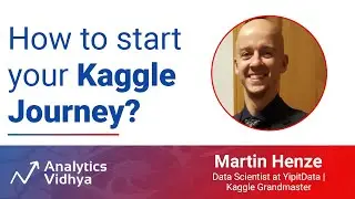 How to start your Kaggle journey? | DataHour | Analytics Vidhya 