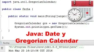 La clase Date y Gregorian Calendar Java, ejemplos