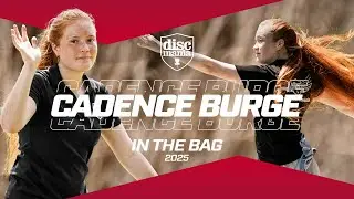 Cadence Burge In The Bag 2025 🛡️ Team Discmania