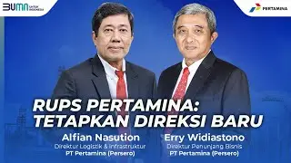 Pertamina Tetapkan Jajaran Direksi Baru
