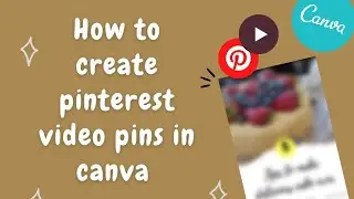 How to create PINTEREST VIDEO PINS in canva // The Canva Concepts