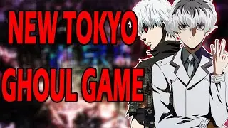 NEW TOKYO GHOUL GAME?
