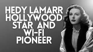 Hedy Lamarr: Hollywood Star and Wi-Fi Pioneer | by Disturbing Curiosity.