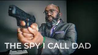 THE SPY I CALL DAD