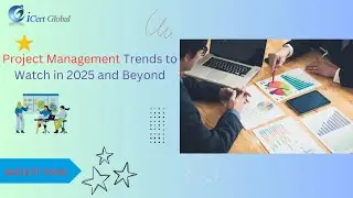 Project Management Trends to Watch in 2025 and Beyond | iCert Global