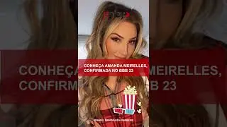 BBB 23: Conheça AMANDA, PIPOCA no BIG BROTHER BRASIL
