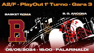 A2 FEMMINILE PLAYOUT 1º TURNO - GARA 3 -- Basket Roma vs Basket Girls Ancona (05/05/2024)