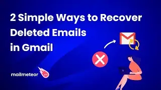 2 Simple Ways to Recover Deleted Emails in Gmail