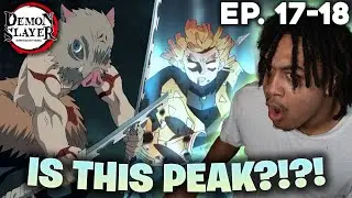 ZENITSU AND INOSUKE...OMG | Demon Slayer Reaction 1x17, 1x18