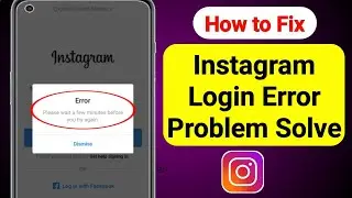 How to fix instagram feedback required error | instagram feedback required error