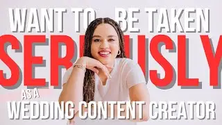 5 things you NEED to be doing as a wedding content creator